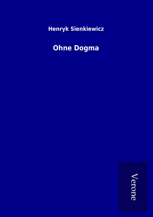 Kniha Ohne Dogma Henryk Sienkiewicz