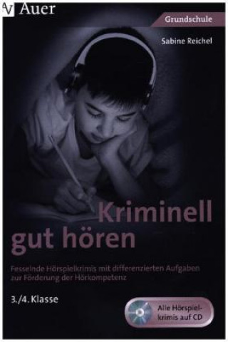 Carte Kriminell gut hören, Klasse 3/4, m. 1 CD-ROM Sabine Reichel