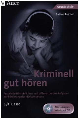 Książka Kriminell gut hören, Klasse 3/4, m. 1 CD-ROM Sabine Reichel