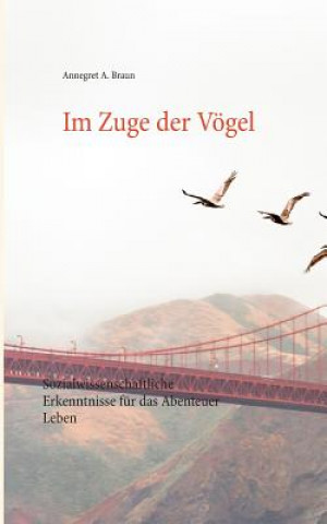 Buch Im Zuge der Voegel Annegret A. Braun