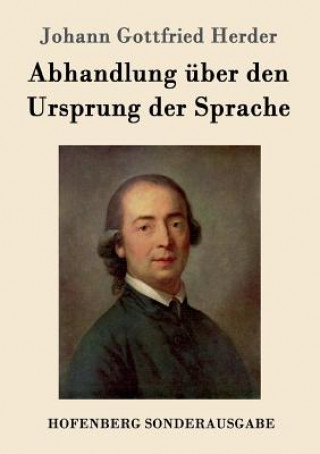 Kniha Abhandlung uber den Ursprung der Sprache Johann Gottfried Herder