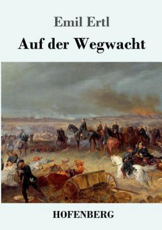 Kniha Auf der Wegwacht Emil Ertl