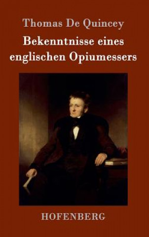 Carte Bekenntnisse eines englischen Opiumessers Thomas De Quincey