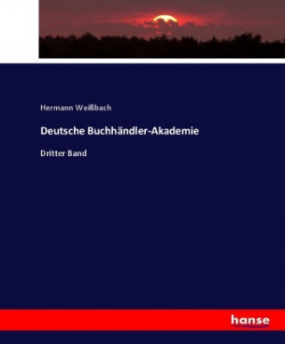 Knjiga Deutsche Buchhandler-Akademie Hermann Weißbach