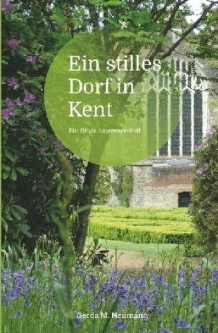 Kniha Ein stilles Dorf in Kent Gerda M. Neumann
