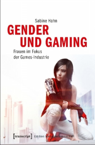 Kniha Gender und Gaming Sabine Hahn