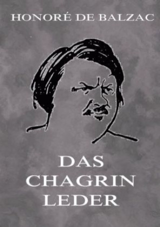 Knjiga Das Chagrinleder Honoré de Balzac