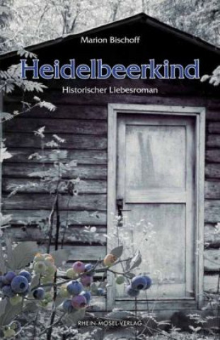 Kniha Heidelbeerkind Marion Bischoff