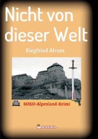 Kniha Nicht von dieser Welt Siegfried Alram