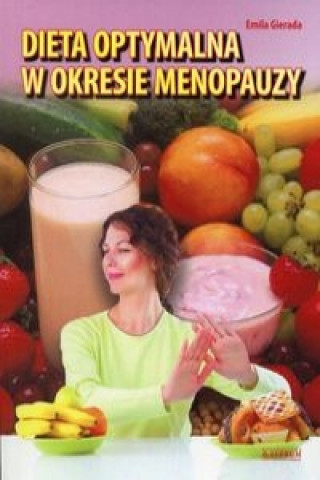 Könyv Dieta optymalna w okresie menopauzy Gierada Emila