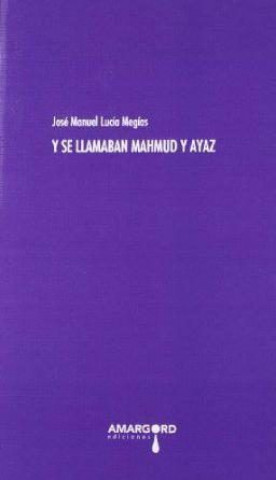 Kniha Y se llamaban Mahmud y Ayaz 