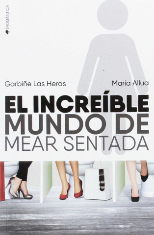 Книга El increíble mundo de mear sentada 