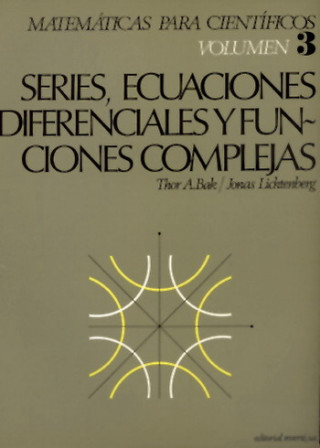 Buch Series, ecuaciones diferenciales, funciones complejas y análisis numérico Joaquín Sánchez Guillén