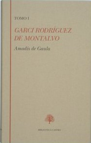 Книга AMADIS DE GAULA T-1 Garci Rodríguez de Montalvo