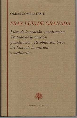 Kniha Libro de la oración y meditación. Tratado de la oración y meditación. Recopilación breve del libro de la oración y meditación Luis de Granada (1504-1588)