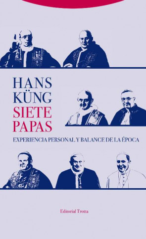 Книга Siete papas: Experiencia personal y balance de la época Hans Küng