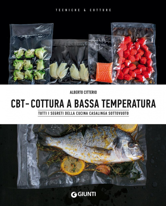 Kniha CBT. Cottura a bassa temperatura Alberto Citterio