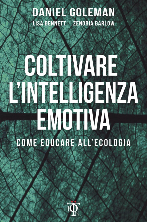 Kniha Coltivare l'intelligenza emotiva. Come educare all'ecologia Zenobia Barlow