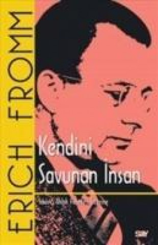 Книга Kendini Savunan Insan Erich Fromm