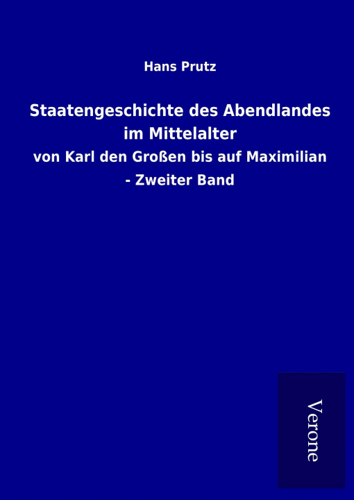 Kniha Staatengeschichte des Abendlandes im Mittelalter Hans Prutz