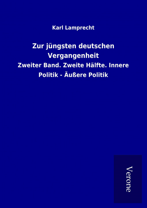 Buch Zur jüngsten deutschen Vergangenheit Karl Lamprecht