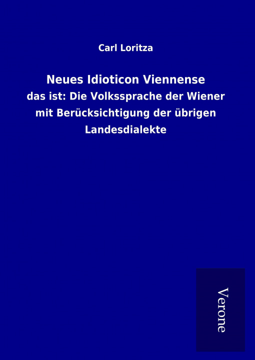 Knjiga Neues Idioticon Viennense Carl Loritza