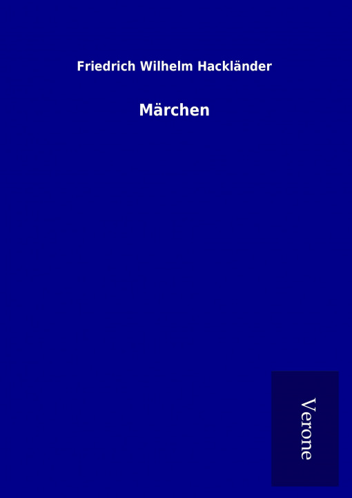 Книга Märchen Friedrich Wilhelm Hackländer