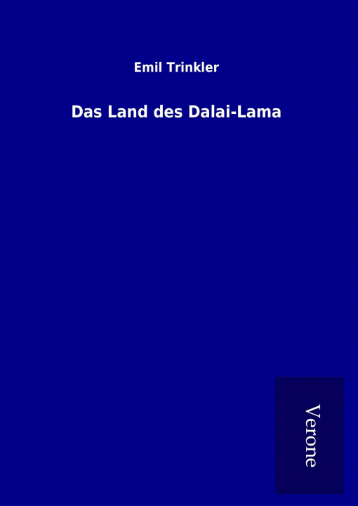 Könyv Das Land des Dalai-Lama Emil Trinkler