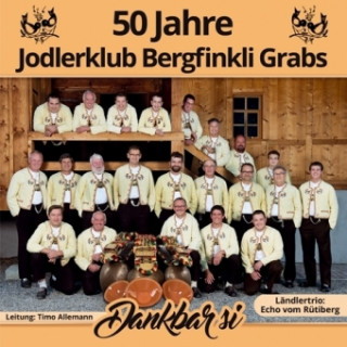 Audio Dankbar si Jodlerklub Bergfinkli