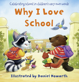Kniha Why I Love School Daniel Howarth