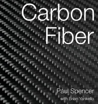 Könyv Carbon Fiber Paul Spencer