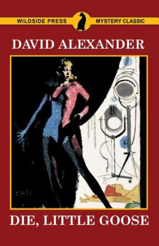 Kniha Die, Little Goose David Alexander