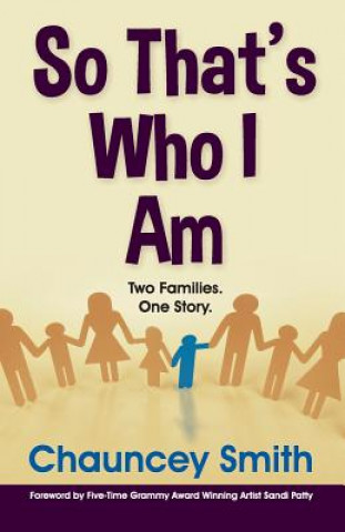 Libro So That's Who I Am Chauncey Smith