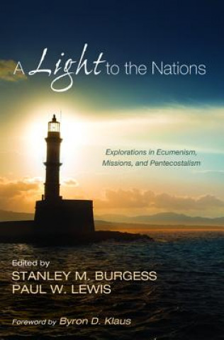 Carte Light to the Nations Stanley M. Burgess