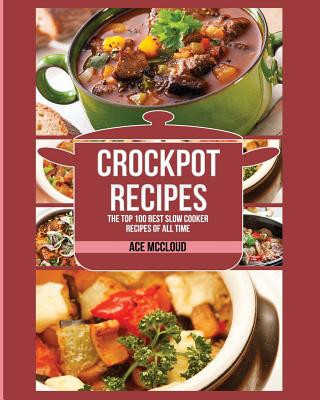 Kniha Crockpot Recipes Ace McCloud