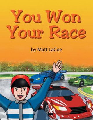 Buch You Won Your Race Matt LaCoe