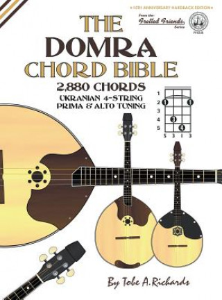 Książka THE DOMRA CHORD BIBLE: UKRANIAN PRIMA & Tobe A. Richards