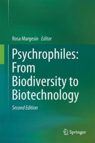 Knjiga Psychrophiles: From Biodiversity to Biotechnology Rosa Margesin