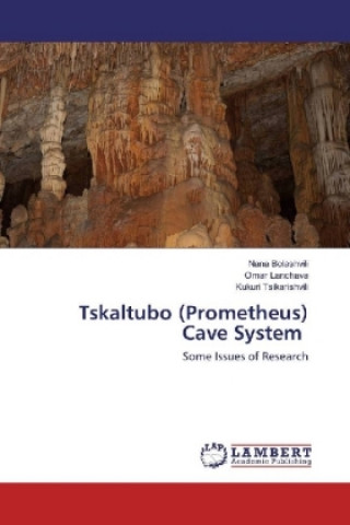 Boek Tskaltubo (Prometheus) Cave System Nana Bolashvili