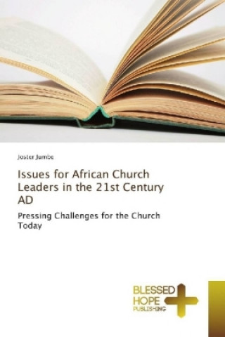 Knjiga Issues for African Church Leaders in the 21st Century AD Joster Jumbe