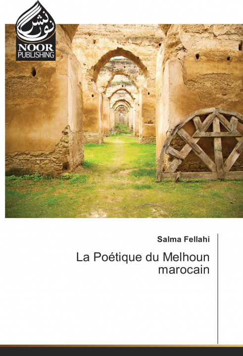 Knjiga La Poétique du Melhoun marocain Salma Fellahi