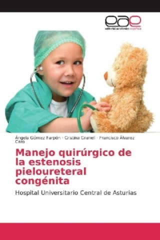 Boek Manejo quirúrgico de la estenosis pieloureteral congénita Ángela Gómez Farpón