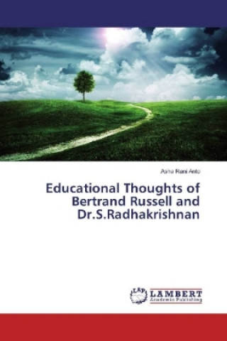 Livre Educational Thoughts of Bertrand Russell and Dr.S.Radhakrishnan Asha Rani Anto