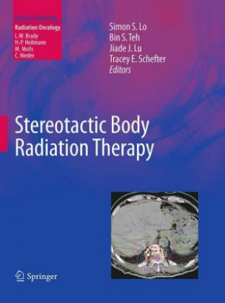 Kniha Stereotactic Body Radiation Therapy Simon S. Lo