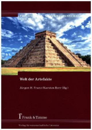 Livre Welt der Artefakte Jürgen H. Franz