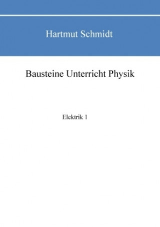 Kniha Bausteine Unterricht Physik Hartmut Schmidt