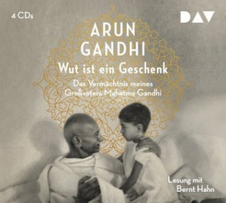 Audio Wut ist ein Geschenk Arun Gandhi