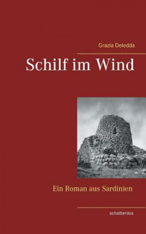 Könyv Schilf im Wind Grazia Deledda