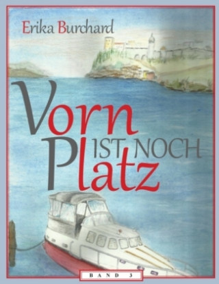 Книга Vorn ist noch Platz - Band 3. Bd. 3 Erika Burchard