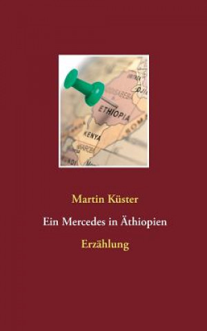 Carte Mercedes in AEthiopien Martin Küster